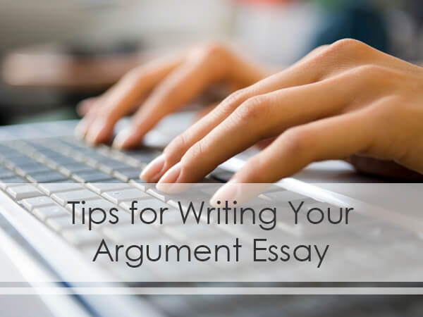 Tips for writing argumentative essays