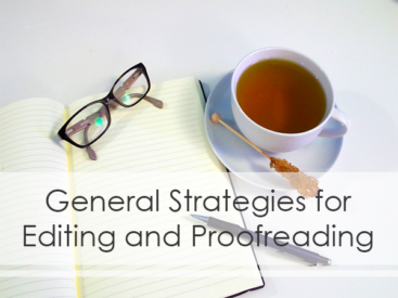 Editing and Proofreading Tips